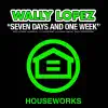 Wally Lopez - Seven Days and One Week 2010 (Remixes)